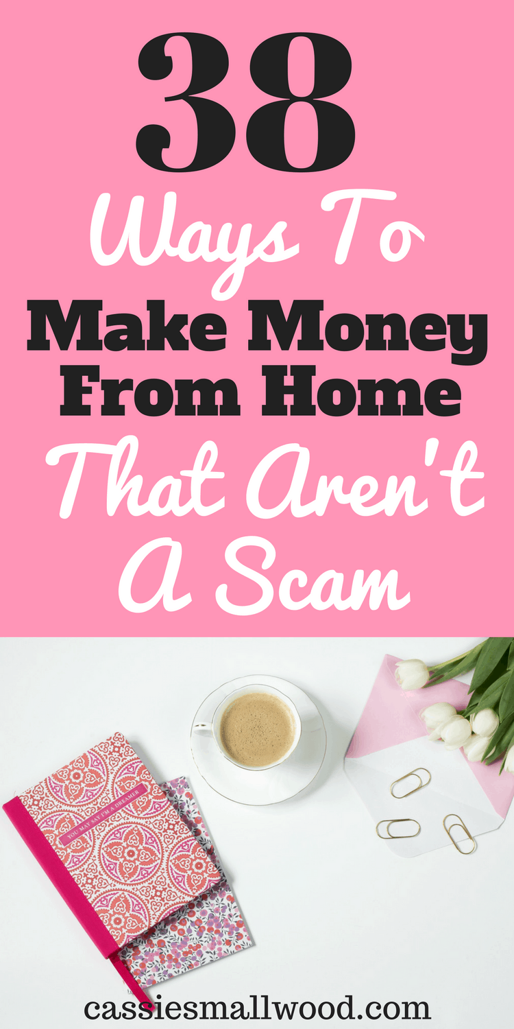 40 Ways To Make From Home That Are Not Scams - Smallwood