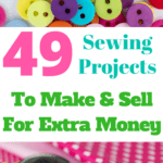 These are the best ideas for sewing projects to make and sell for extra money. Start a small sewing business. Start your own Etsy craft business by sewing at home. These projects are great business ideas for moms who want to start a sewing business and make money from home. 49 diy projects and products you can use to make extra money on the side from home or create a full time online sewing business.