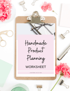 Free handmade product planning worksheet