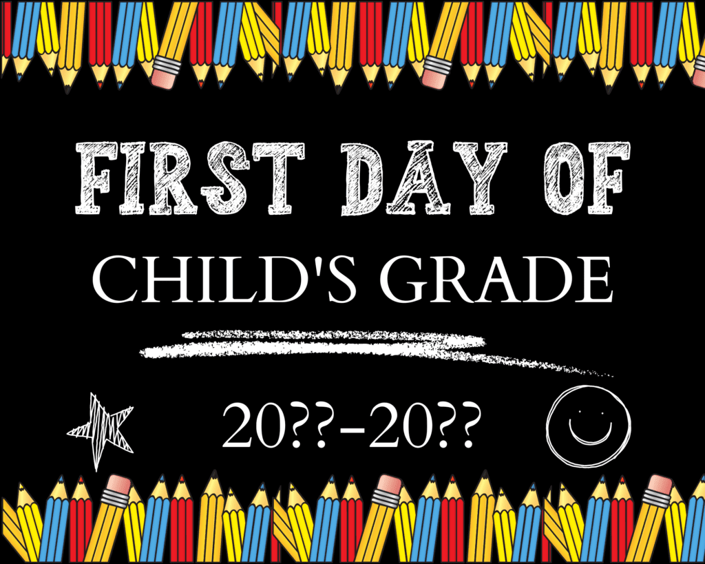 Customizable Chalkboard First Day Of School Sign Template