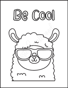 Cute llama head coloring page with sunglasses and Be cool saying