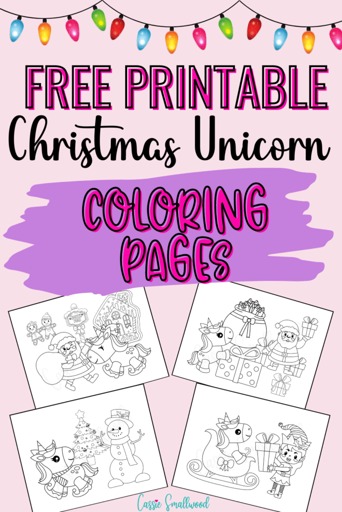 Cute Christmas Unicorn Coloring Pages Free Printables - Cassie Smallwood