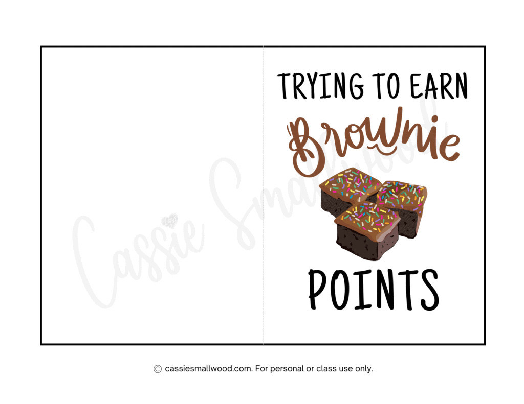 free printable teacher appreciation day card pdf - trying to earn brownie points teacher thank you card from student to print out