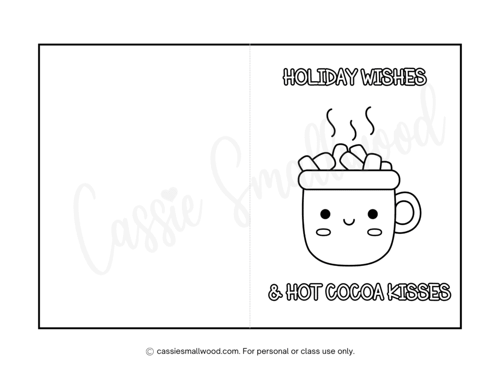 Kawaii Christmas coloring card free printable pdf Hot cocoa Christmas card to color for kids Holiday wishes and hot cocoa kisses Christmas coloring card coloring page