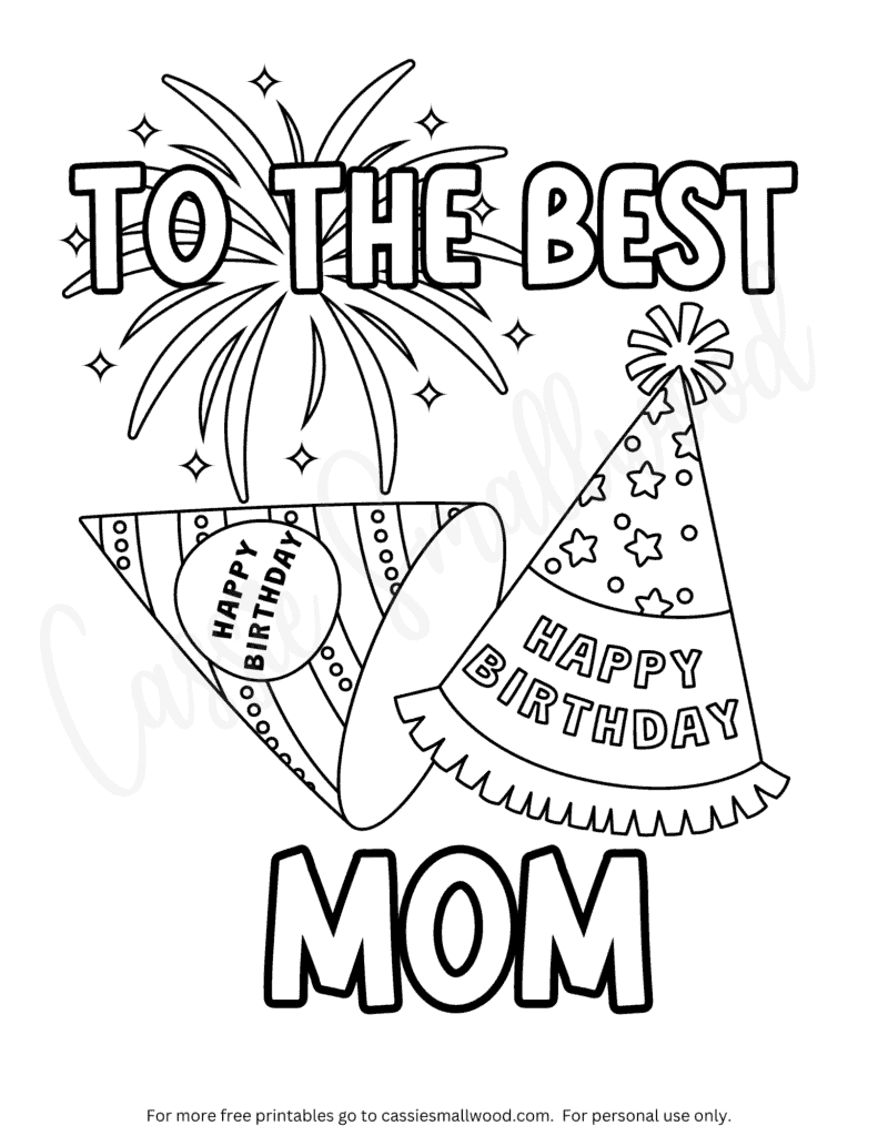 11 Happy Birthday Mom Coloring Pages FREE Printables - Cassie Smallwood