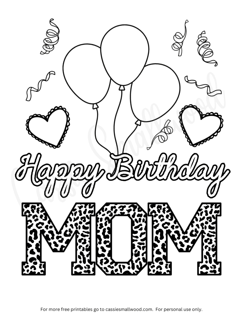 leopard print happy birthday mom coloring sheet free printable pdf with balloons, confetti and hearts