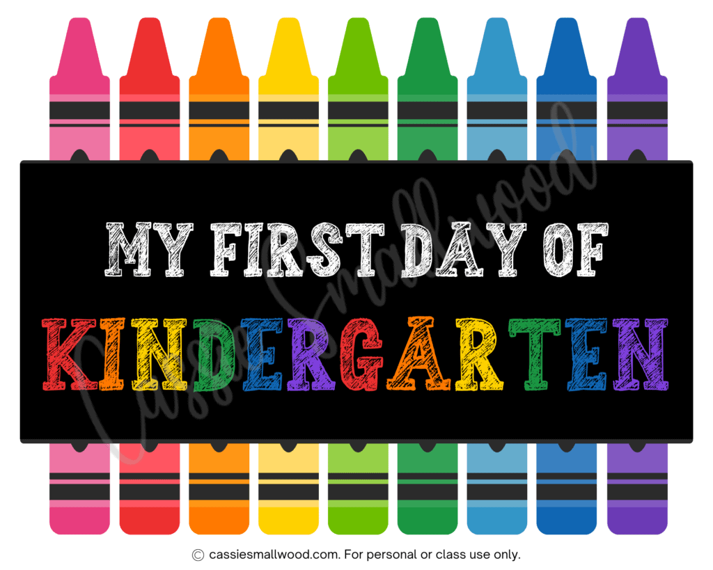 1st Day Of Kindergarten Printable Sign Cassie Smallwood