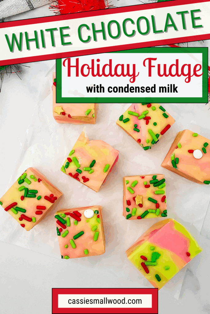 Vanilla Christmas fudge recipe with condensed milk, Holiday themed white chocolate fudge decorated