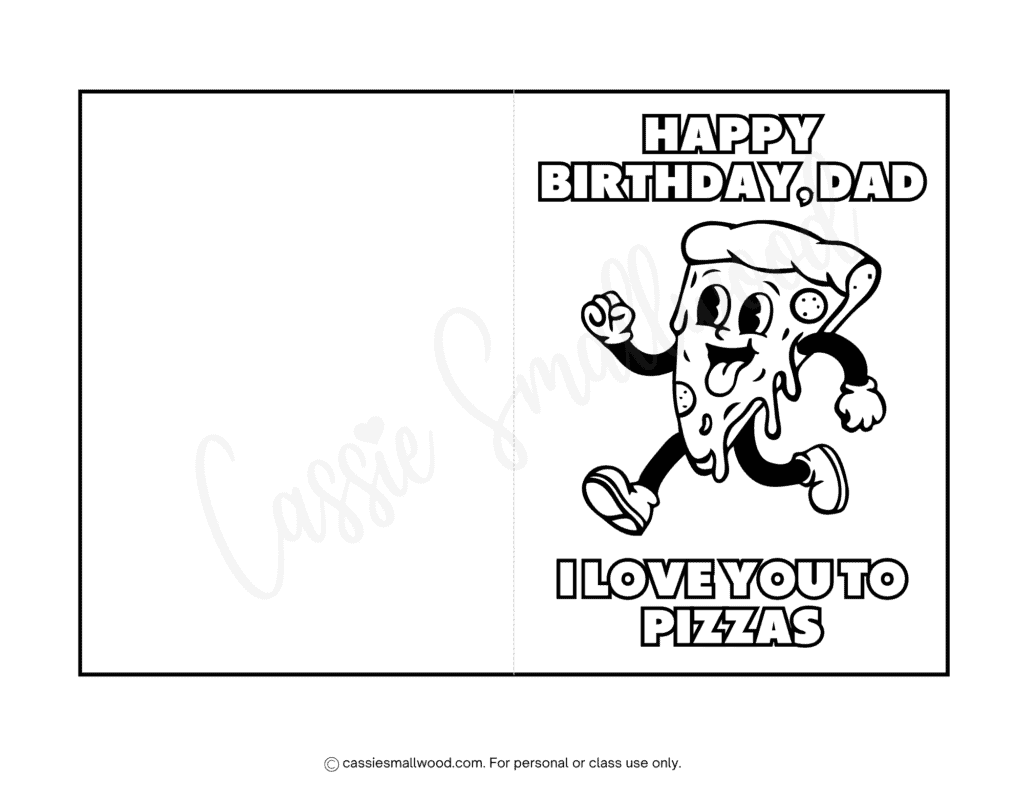 cute pizza dad birthday card coloring sheet free printable pdf, funny pun happy birthday dad card to color for kids free download, foldable printable dad birthday card black and white greeting card