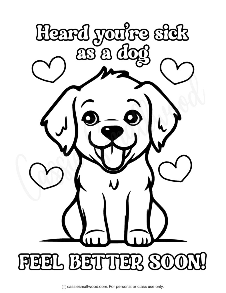 cute dog get well coloring page for kids free printable pdf, puppy get well soon kids coloring sheets, feel better coloring pages speedy recovery