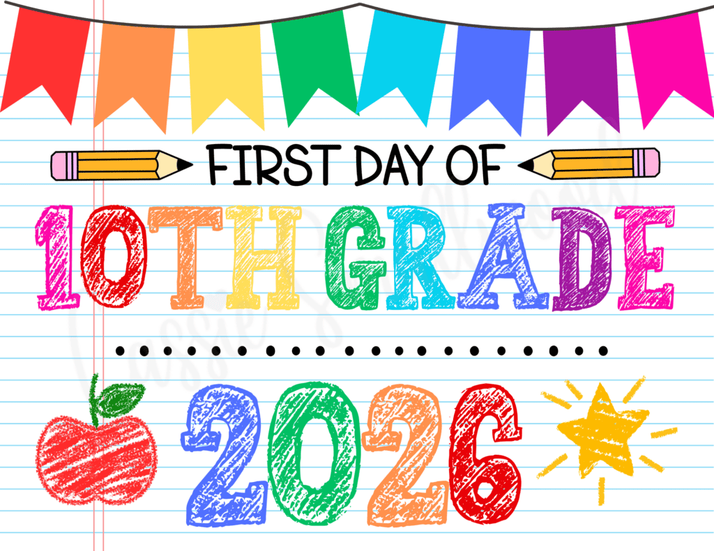 free printable 2026 first day of school sign pdf, free download first day of 10th grade sign, 1st day of school photo sign 2026-2027