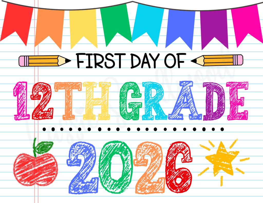 free printable 2026 first day of school sign pdf, free download first day of 12th grade sign, 1st day of school photo sign 2026-2027