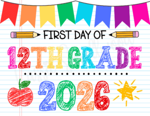 CUTE Free Printable First Day of School Signs 2026-2027 (Preschool-12th ...