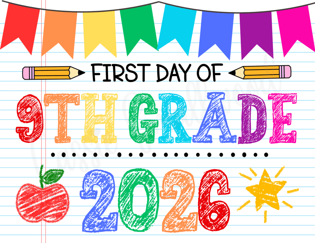 free printable 2026 first day of school sign pdf, free download first day of 9th grade sign, 1st day of school photo sign 2026-2027