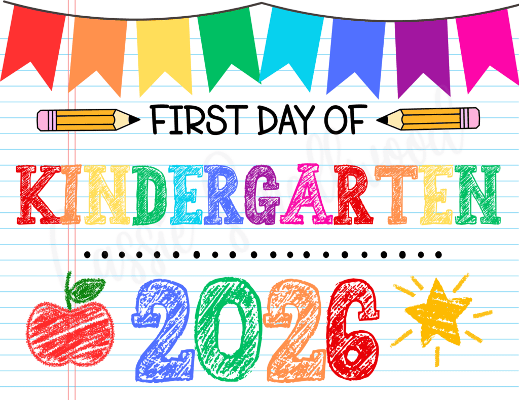 cute first day of kindergarten sign for pictures free printable pdf, 1st day of school sign 2026-2027 first day of kindergarten photo sign free download