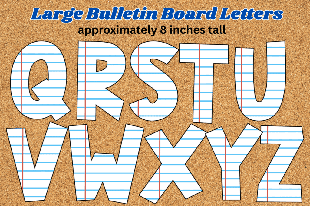 cute free printable large lined paper school bulletin board letters pdf, notebook paper alphabet cutouts for display boards, classroom pin board letters 8 inch back to school theme